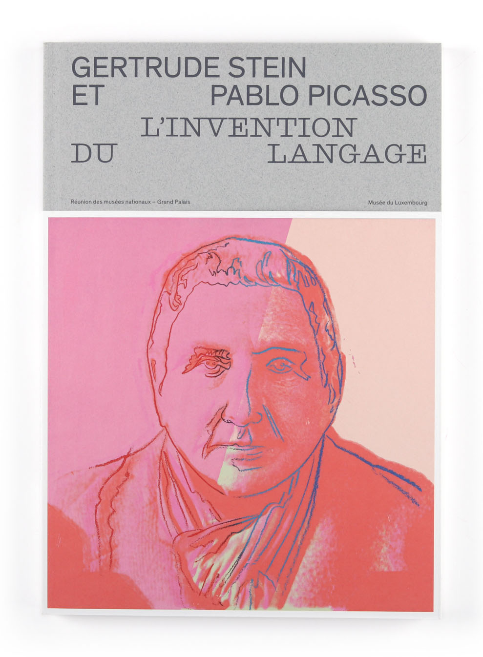 Couverture du catalogue Gertrude Stein et Pablo Picasso. L'invention du langage
